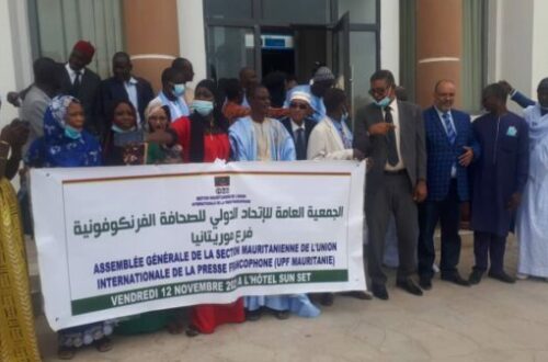 Article : La section Mauritanie de l’Union de la Presse Francophone se choisit une nouvelle direction
